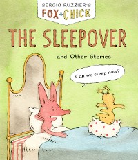 Cover Fox + Chick: The Sleepover