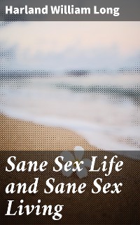 Cover Sane Sex Life and Sane Sex Living