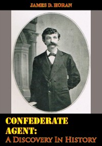 Cover Confederate Agent: A Discovery In History