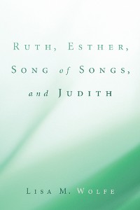 Cover Ruth, Esther, Song of Songs, and Judith