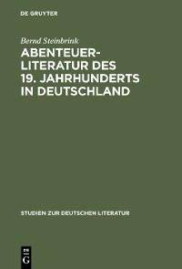 Cover Abenteuerliteratur des 19. Jahrhunderts in Deutschland