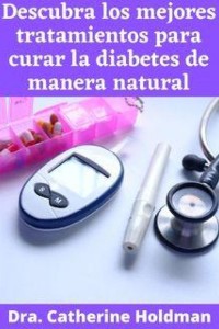 Cover Descubra los mejores tratamientos para curar la diabetes de manera natural