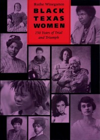 Cover Black Texas Women: 150 Years of Trial and Triumph