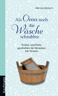 Cover Als Oma noch die Wäsche schrubbte