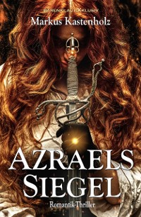 Cover Azraels Siegel – Ein Romantik-Thriller