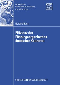 Cover Effizienz der Führungsorganisation deutscher Konzerne