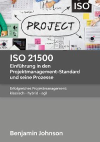 Cover ISO 21500 - Einführung in den Projektmanagement-Standard und seine Prozesse