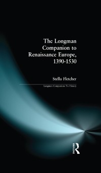 Cover Longman Companion to Renaissance Europe, 1390-1530