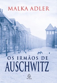Cover Os irmãos de Auschwitz