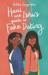 Cover Hani and Ishu's Guide to Fake Dating