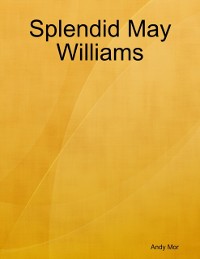 Cover Splendid May Williams