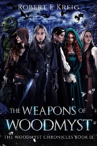 Cover The Weapons of Woodmyst