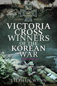 Cover Victoria Cross Winners of the Korean War