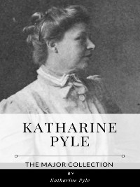 Cover Katharine Pyle – The Major Collection