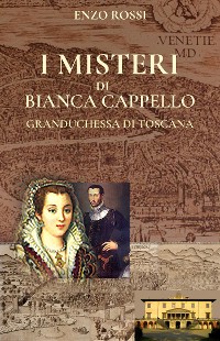 Cover I Misteri di Bianca Cappello