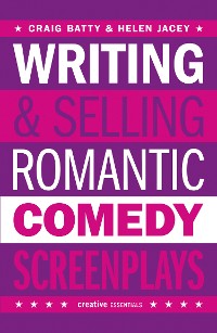 Cover Writing and Selling Romantic Comedy Screenplays