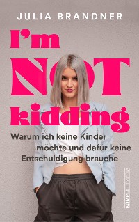 Cover I'm not kidding - Das Buch von @juliabrandner.official