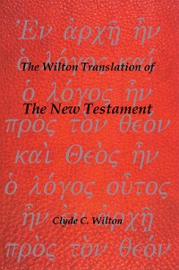 Cover The Wilton Translation of the New Testament