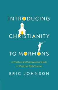 Cover Introducing Christianity to Mormons