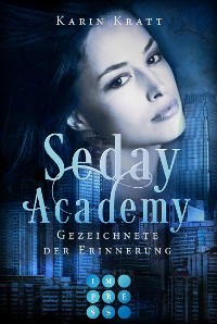 Cover Gezeichnete der Erinnerung (Seday Academy 9)