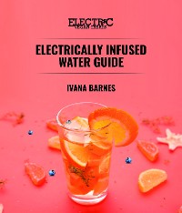 Cover Electrically Infused Water Guide