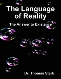 Cover Language of Reality: The Answer to Existence