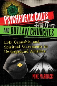 Cover Psychedelic Cults and Outlaw Churches
