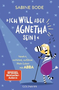 Cover "Ich will aber Agnetha sein!"