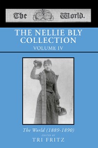 Cover The Nellie Bly Collection  Volume IV