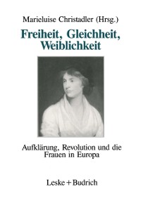 Cover Freiheit, Gleichheit, Weiblichkeit