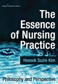 Cover The Essence of Nursing Practice