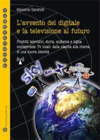Cover L’avvento del digitale e la televisione al futuro