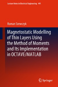 Cover Magnetostatic Modelling of Thin Layers Using the Method of Moments And Its Implementation in OCTAVE/MATLAB