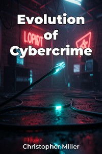 Cover Evolution of Cybercrime