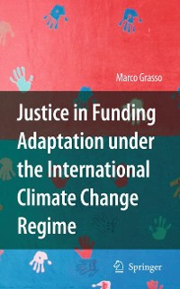 Cover Justice in Funding Adaptation under the International Climate Change Regime