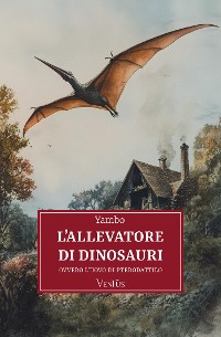 Cover L'allevatore di dinosauri, ovvero l'uovo di pterodattilo