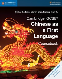 Cover Cambridge IGCSE® Chinese as a First Language Coursebook Digital Edition