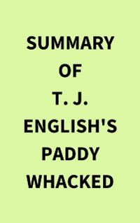 Cover Summary of T. J. English's Paddy Whacked