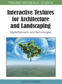 Cover Interactive Textures for Architecture and Landscaping: Digital Elements and Technologies