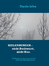 Cover Seelenhunger - nicht Bockwurst, nicht Bier.