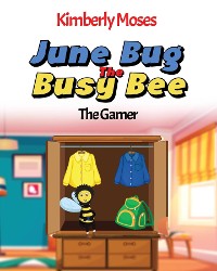 Cover June Bug The Busy Bee