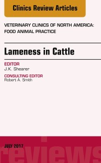Cover Lameness in Cattle, An Issue of Veterinary Clinics of North America: Food Animal Practice
