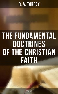 Cover The Fundamental Doctrines of the Christian Faith (Sermons)