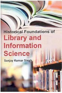Cover Historical Foundations Of Library And Information Science