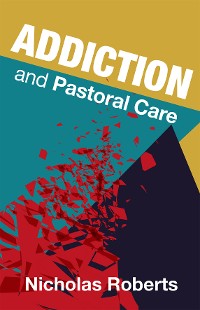 Cover Addiction and Pastoral Care