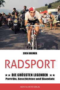 Cover Radsport: Die größten Legenden