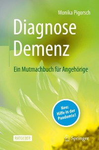 Cover Diagnose Demenz: Ein Mutmachbuch für Angehörige