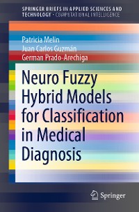 Cover Neuro Fuzzy Hybrid Models for Classification in Medical Diagnosis