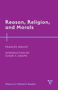 Cover Reason, Religion, and Morals