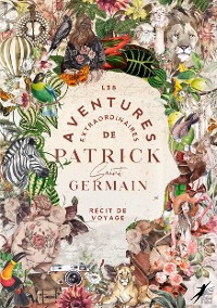 Cover Les Aventures Extraordinaires de Patrick Saint Germain